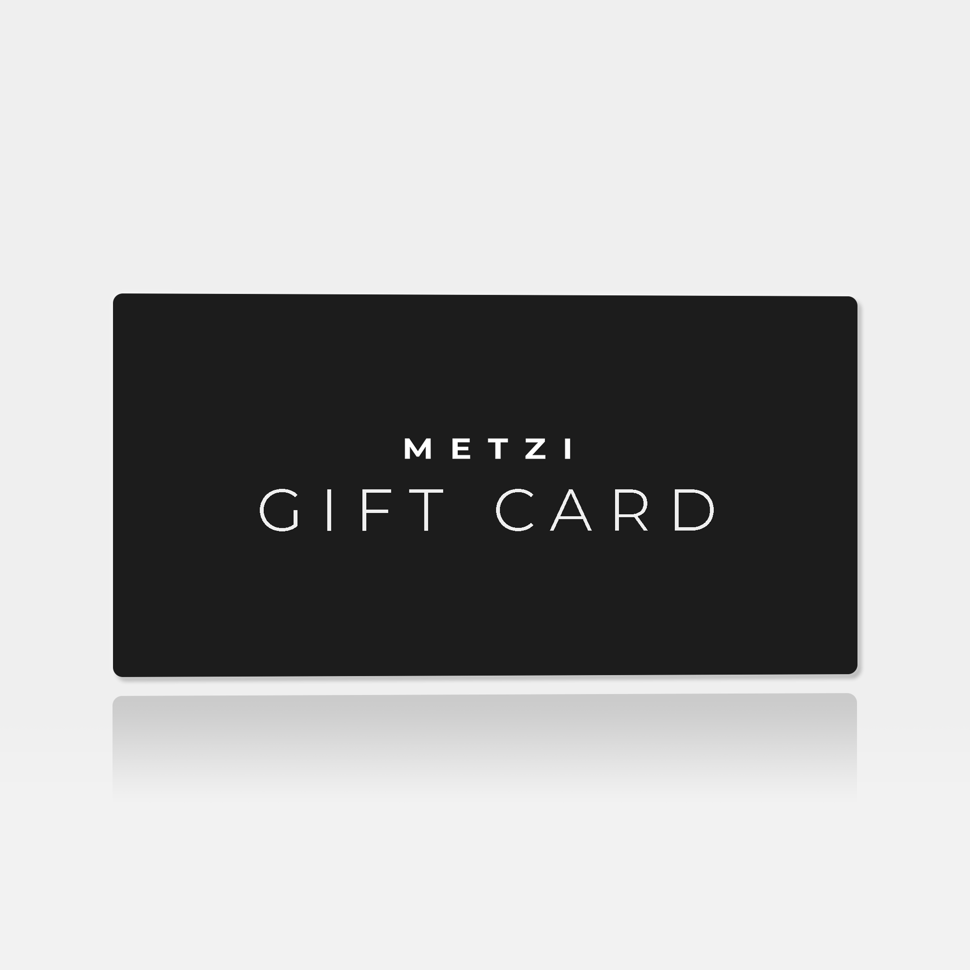 Metzi Gift Card